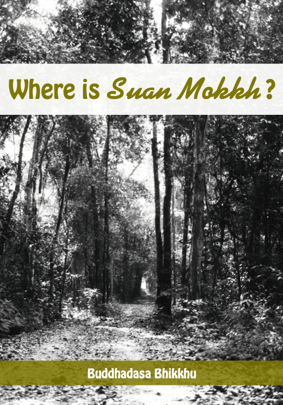 Where Is Suan Mokkh?