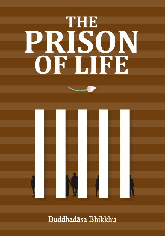 The Prison of Life