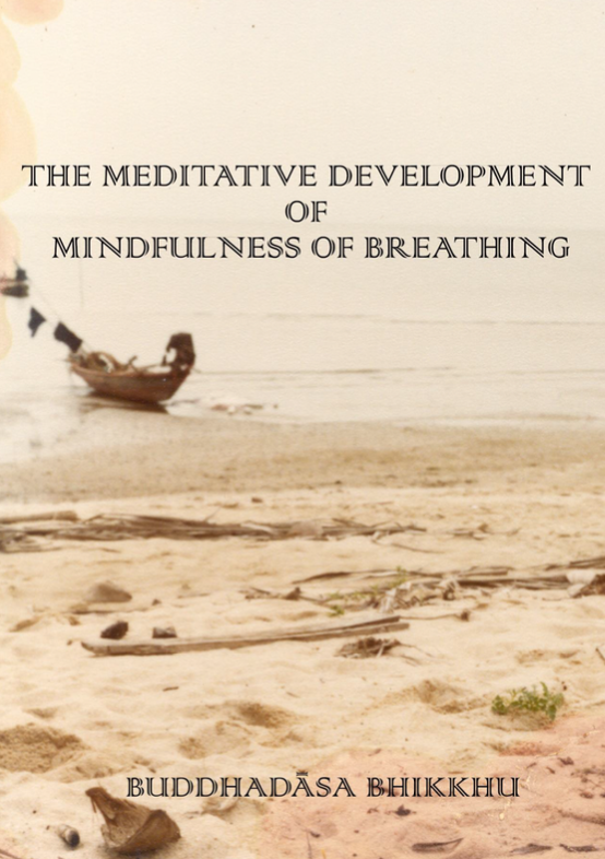 The Meditative Development of Mindfulness of Breathing