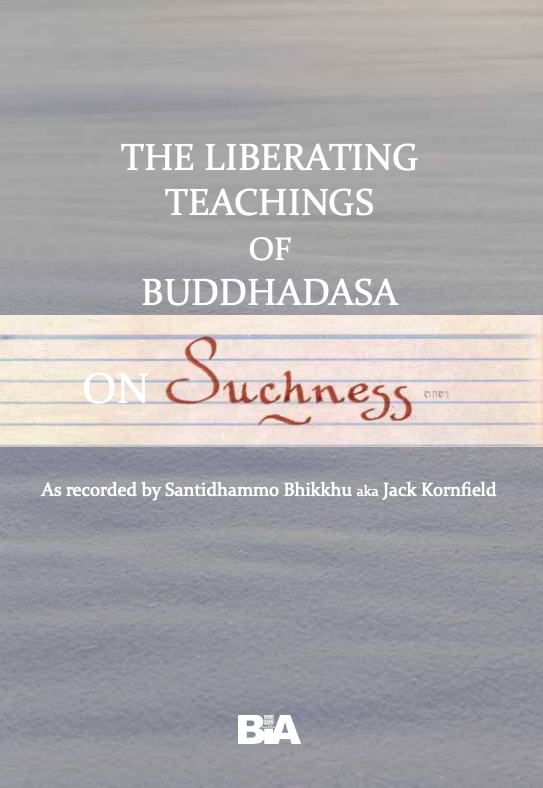 The Liberating Teachings of Buddhadasa on Suchness