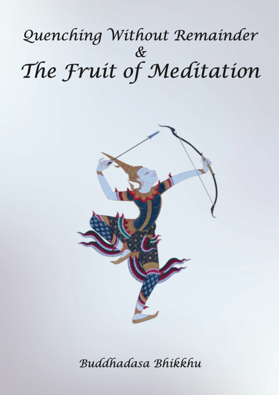 Quenching Without Remainder & The Fruit of Meditation