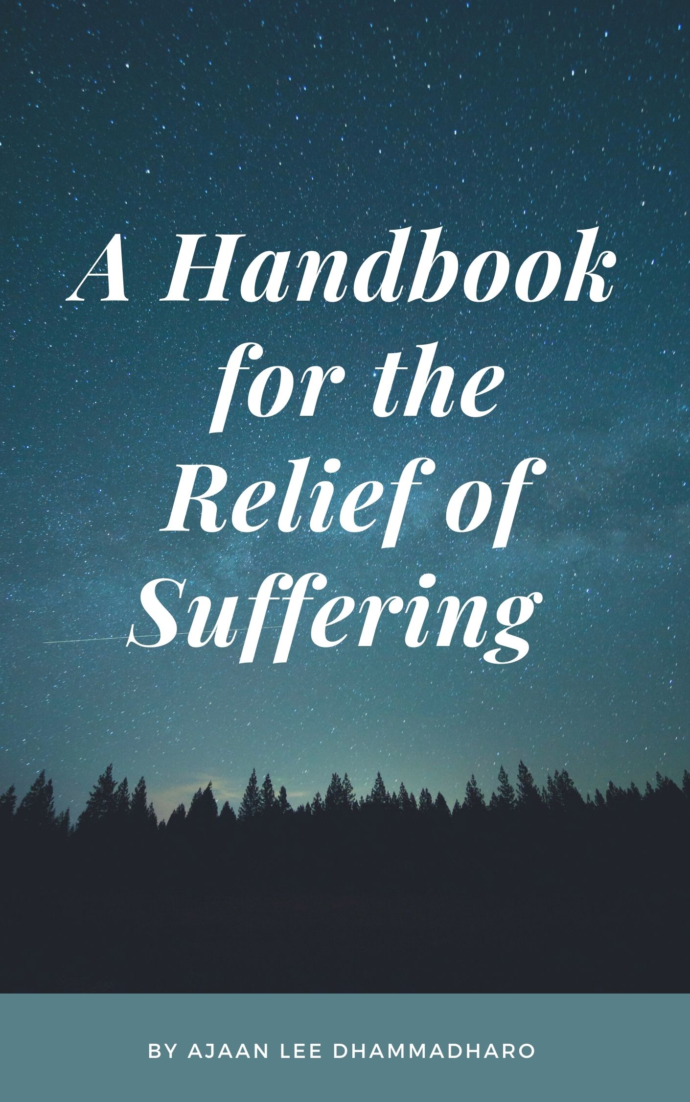 A Handbook for the Relief of Suffering