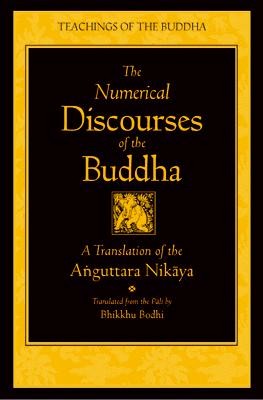 Selections from The Numerical Discourses of the Buddha